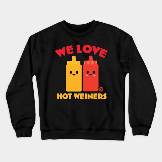 HOT WEINERS Crewneck Sweatshirt by toddgoldmanart